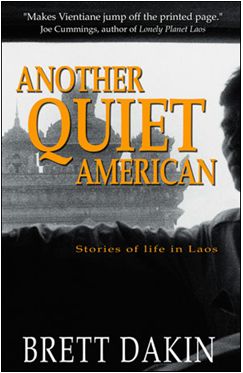 Another Quiet American by Brett Dakin